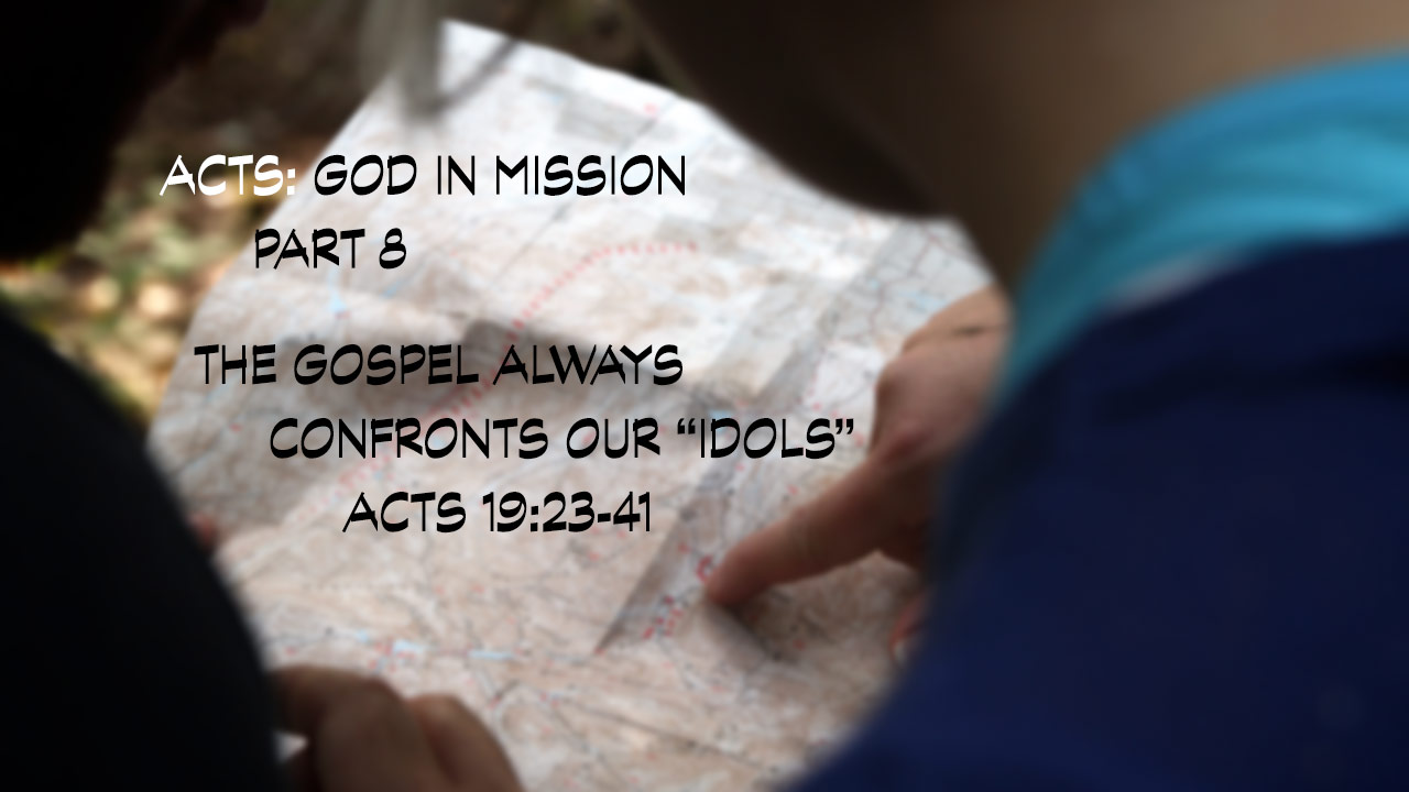 Acts : God on Mission – Part 8