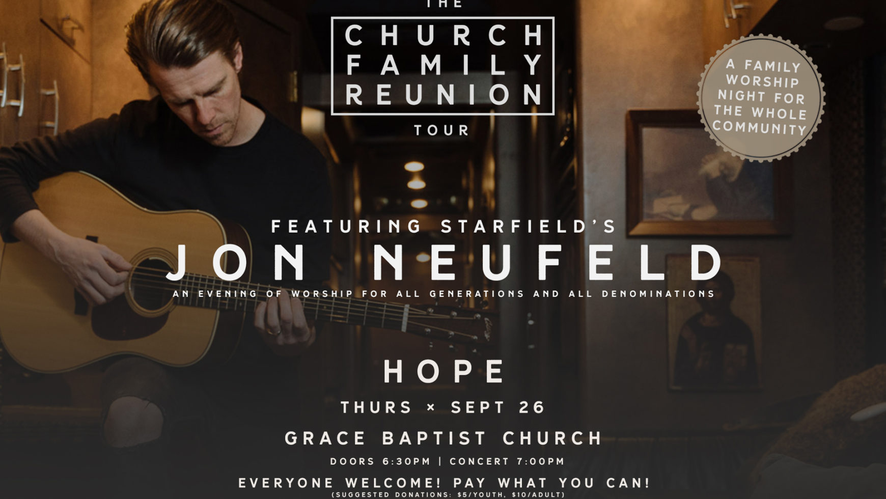 The Church Family Reunion Tour w/ Jon Neufeld